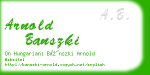 arnold banszki business card